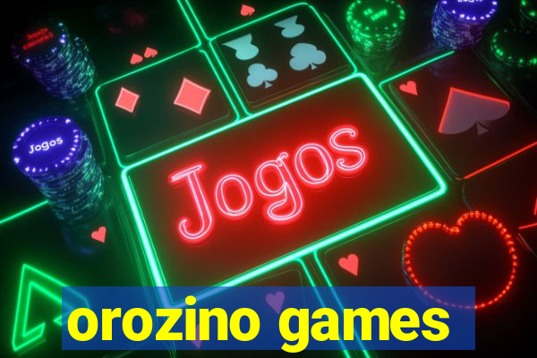 orozino games